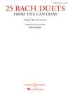 25 Bach Duets from the Cantatas 25 Bach Duets from the Cantatas